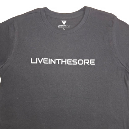 LIVEINTHESORE-Classic T-Shirt